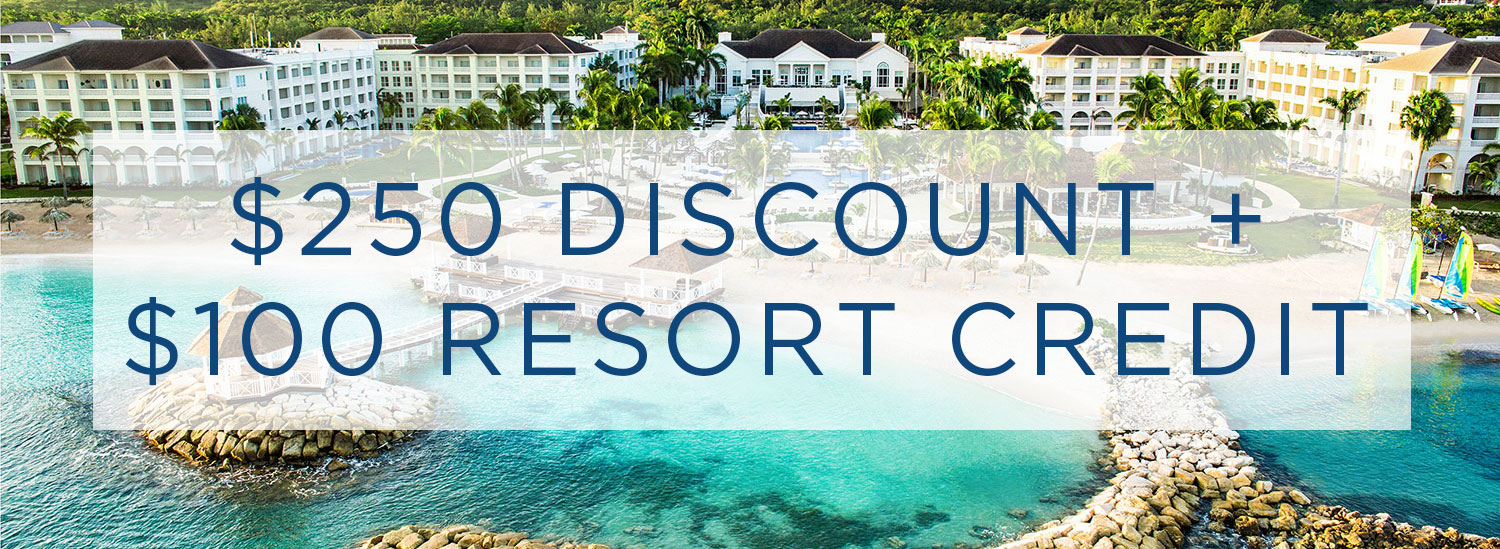 $250 Discount + $100 Resort Credit